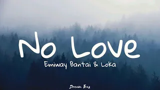No Love(Lyrics)- Emiway Bantai × Loka | Dream Trax