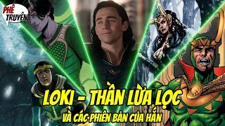 LOKI - THẦN LỪA LỌC VÀ CÁC PHIÊN BẢN CỦA HẮN