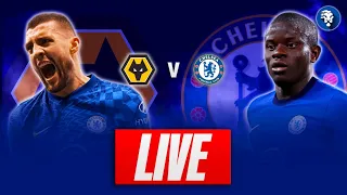 WOLVES VS CHELSEA LIVE WATCH ALONG - PREMIER LEAGUE