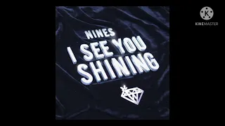 Nines - I See You Shining [Best Clean Version]