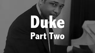 DUKE ELLINGTON PART TWO (Musician and poker player) Jazz History #22