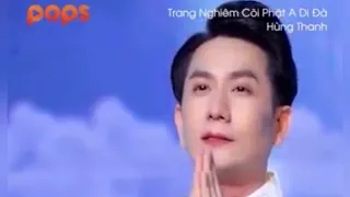 Nam Mô A Di Đà Phật - Hùng Thanh - Tâm Bình An Trang Nghiêm Cõi Phật A Di Đà