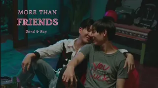 Sand x Ray | Only Friends เพื่อนต้องห้าม [+1x05] | More Than Friends