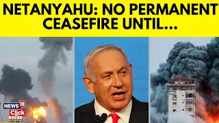 Netanyahu Reacts to Ceasefire Deal: Vows Continued Action Against Hamas Despite Agreement | G18V