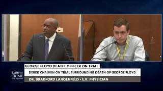 Physician Who Was in The ER When George Floyd Arrived Testifies