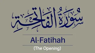 AL FATIHAH   (The Opening)  -Beautiful Quran recitation with English Translation