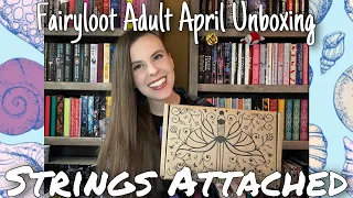 Fairyloot Adult April 2023 Unboxing