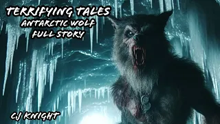 Antarctic Wolf (A Werewolf Story) - All Chapters Combined