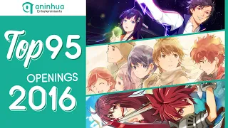 Top 95 Anime, Donghua & Aenimeisyeon Openings 2016