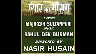 Na ja mere humdum....Film Pyar Ka Mausam  (1969) Lata Mangeshkar