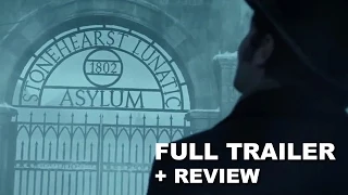 Stonehearst Asylum Official Trailer + Trailer Review : Beyond The Trailer