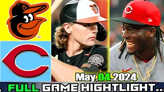 Baltimore Orioles vs Cincinnati Reds (05/06/24) FULL GAME HIGHLIGHTS | MLB Season 2024