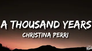 Christina Perri - A Thousand Years (Lyrics)