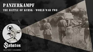 Panzerkampf – The Battle of Kursk – Sabaton History 003 [Official]