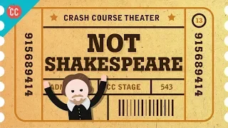 The English Renaissance and NOT Shakespeare: Crash Course Theater #13