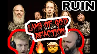 HOLY CRAP THIS IS GOOD | LAMB OF GOD - RUIN | Metalheads Reaction