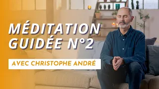 Méditation guidée - Diminuer le stress et l'anxiété - Bulle de sérénité avec Christophe André