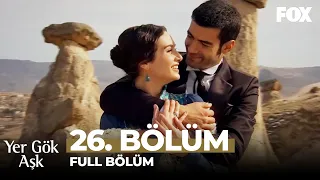 Yer Gök Aşk 26. Bölüm