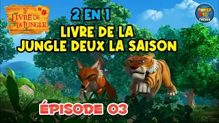 2 EN 1 | LIVRE DE LA JUNGLE DEUX LA SAISON | ÉPISODE 3 | MARATHON MOWGLI