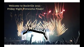 Metallica - Live! - Welcome to Rockville 2021 - Friday Night Flames / Fireworks Finale Mashup!