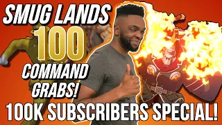 SMUG LANDS 100 COMMAND GRABS ON STREAM! (100K Subscriber Special)