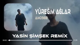 Amo988 - Yüreğim Ağlar ( Yasin Şimşek Remix ) Yıldızlar Kayar Sensin İlk Dileğim