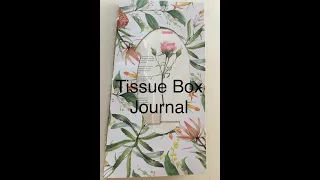 Tissue Box Journal. #ourcraftypatch November Junk Journal Challenge #junkjournalideas  #junkjournals