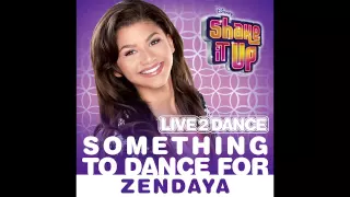 Zendaya - Something to Dance For (Music Only)