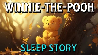 Winnie-the-Pooh Full Audiobook Dark Screen Relaxing Calm Reading Sleep Bedtime Story for Adults