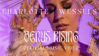 Charlotte Wessels - VENUS RISING - Official Music Video