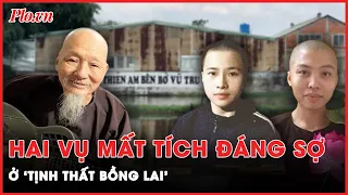 Những sự thật hãi hùng ở ‘Tịnh Thất Bồng Lai’: Võ Thị Diễm My và Lê Thanh Kỳ Duyên liệu có còn?