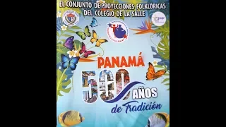 GALA FOLCLÓRICA PANAMÁ 500 AÑOS DE TRADICIÓN - PRIMARIA Y SECUNDARIA - AÑO 2019