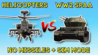 WW2 SPAA VS TOP TIER HELIS - Full Capabilities, No Missiles + Sim Mode - WAR THUNDER