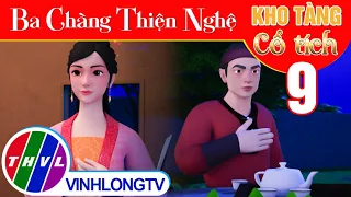 BA CHÀNG THIỆN NGHỆ - Tập 9 | Kho Tàng Phim Cổ Tích 3D - Cổ Tích Việt Nam Mới Nhất