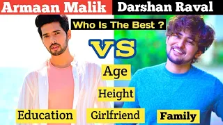 Armaan Malik VS Darshan Raval Age, Height, Girlfriend, Education, Family, Lifestyle, Etc |