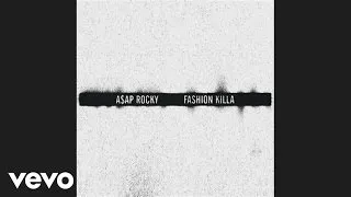 A$AP Rocky - Fashion Killa (Official Audio)