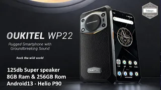 Oukitel WP22 Smartphone IP68 - 125db great speaker - Android13 - 8GB Ram & 256GB Rom - Unboxing