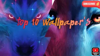 top 10 wolf's  wallpaper's