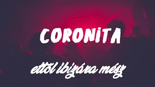ETTŐL IBIZÁIG REPÜLSZ!! Coronita tech house mix 2019