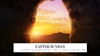 Easter Sunday Worship Service - April 17, 2022 at 10:30 am