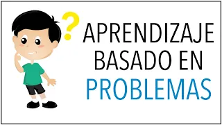 Aprendizaje Basado en PROBLEMAS