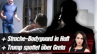 Ex-Strache-Bodyguard in Haft ++ Trump spottet über Greta | krone.at NEWS