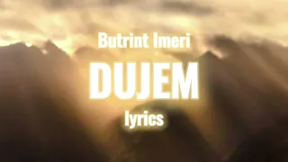 Butrint Imeri - Dujem (lyrics)