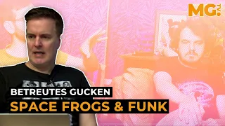 FUNK verzettelt sich bei den SPACE FROGS | Betreutes Gucken #38