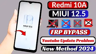 Redmi 10A Frp Bypass WIthout PC 2024 | Xiomi Redmi 10A (Miui 12.5) Google Account Bypass New Update