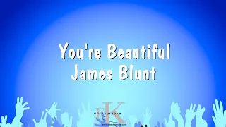 You're Beautiful - James Blunt (Karaoke Version)