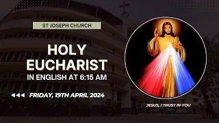 Daily Live Holy Eucharist | Daily Live Holy Mass @ 6:15 am, Fri 19/4/24, St Joseph Church, Mira Road
