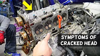 SYMPTOMS OF CRACKED CYLINDER HEAD ON CAR