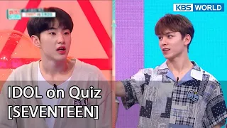 [ENG] IDOL on Quiz #1 (SEVENTEEN) - KBS WORLD TV legend program requested by fans | KBS WORLD TV