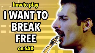 How to play I Want To Break Free on Sax | Saxplained